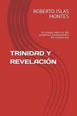 Trinidad Y Revelación - Un ensayo sobre los dos problemas fundamentales del cristianismo cover image