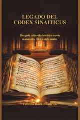 Legado del Codex Sinaiticus - Una guía cultural e histórica través manuscrito bíblico siglo cuatro cover image