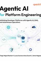 Agentic AI for Platform Engineering: Rethinking Developer Platforms with Agentic AI, RAG, and Autonomous Operations cover image
