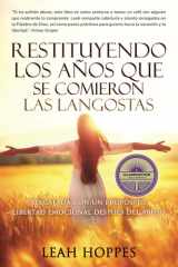 Restituyendo Los Años Que Se Comieron Las Langostas Rescatada con un Propósito: Libertad Emocional Después Del Abuso cover image