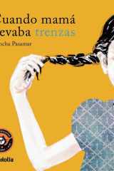 Cuando mamá llevaba trenzas cover image