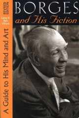 Borges and His Fiction: A Guide to His Mind and Art cover image