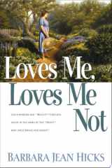 Loves me, loves me not cover image