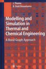 Modelling and simulation in thermal and chemical engineering: a bond graph approach cover image