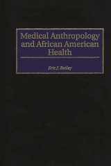 Medical anthropology and African American health cover image