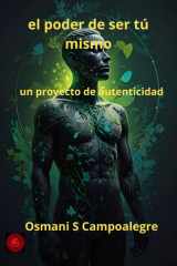 El Poder de Ser Tú Mismo - Un proyecto de autenticidad cover image
