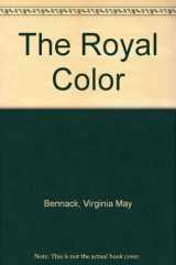 The Royal Color cover image