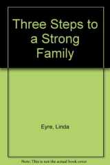 Three Steps to a Strong Family cover image
