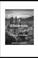 El Comandante y El Sacerdote - Edición en español cover image
