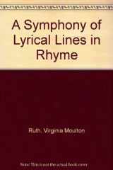 A Symphony of Lyrical Lines in Rhyme cover image