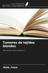 Tumores de tejidos blandos: Una revisión de la literatura (Spanish Edition) cover image