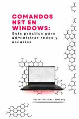 Comandos NET en Windows: Guía práctica para administrar redes y usuarios (Spanish Edition) cover image