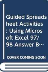 Guided Spreadsheet Activities: Using Microsoft Excel 97/98 Answer Book & Disk (Mac) (Guided Computer Activities) cover image