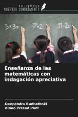 Enseñanza de las matemáticas con indagación apreciativa (Spanish Edition) cover image