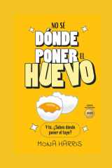 No Sé Dónde Poner El Huevo - Autoayuda con humor. Crecimiento personal divertido sin Tonterías. Ansiedad y Toma de decisiones. Desarrollo personal con comedia. cover image