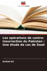 Les opérations de contre-insurrection du Pakistan: Une étude de cas de Swat cover image
