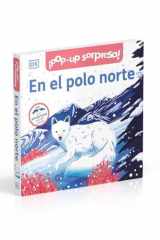 ¡Pop-Up sorpresa! - En el polo norte: Cuento con Pop-Ups, una sorpresa en cada solapa cover image