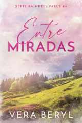 Entre miradas: Un romance small town royal bodyguard (Rainbell Falls) (Spanish Edition) cover image