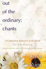 Out of the Ordinary: Chants cover image