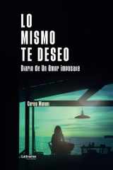 Lo mismo te deseo: Diario de un amor imposible (Spanish Edition) cover image