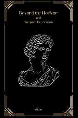 Beyond the horizon: And summer depression cover image
