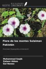 Flora de los montes Sulaiman Pakistán: Diversidad, fitogeografía y conservación (Spanish Edition) cover image