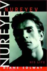 Nureyev: His Life Part 1 Of 2 cover image