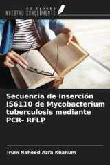 Secuencia de inserción IS6110 de Mycobacterium tuberculosis mediante PCR- RFLP (Spanish Edition) cover image