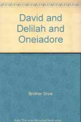 David and Delilah and Oneiadore Two Tales in Poetry cover image