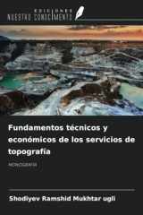 Fundamentos técnicos y económicos de los servicios de topografía: MONOGRAFÍA (Spanish Edition) cover image