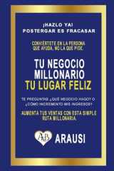 TU NEGOCIO MILLONARIO: TU LUGAR FELIZ (Spanish Edition) cover image