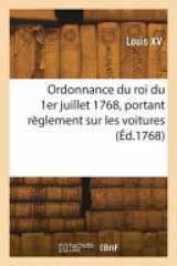 Ordonnance du roi du 1er juillet 1768, portant règlement sur les voitures cover image