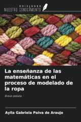 La enseñanza de las matemáticas en el proceso de modelado de la ropa: Breve debate (Spanish Edition) cover image