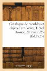 Catalogue de meubles et objets d'art anciens et modernes, tableaux, porcelaines, tapisseries cover image