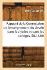 Rapport de la Commission de l'enseignement du dessin dans les lycées et dans les collèges cover image