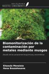 Biomonitorización de la contaminación por metales mediante musgos: Estudio de las variaciones bioquímicas y enzimáticas (Spanish Edition) cover image
