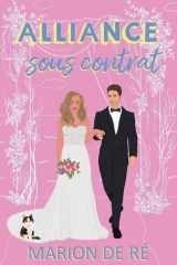 Alliance sous contrat (Pour l'Amour Des Comédies Romantiques) (French Edition) cover image