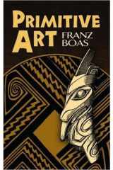 Primitive Art Franz Boas cover image