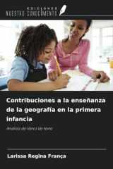Contribuciones a la enseñanza de la geografía en la primera infancia: Análisis de libros de texto (Spanish Edition) cover image
