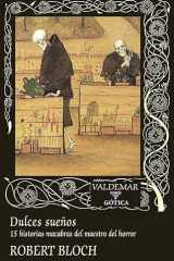Dulces sueños...: 15 historias macabras del maestro del horror cover image