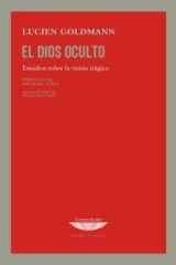 EL DIOS OCULTO - ESTUDIOS SOBRE EL PENSAMIENTO TRAGICO cover image
