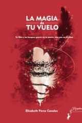 La magia de tu vuelo (Spanish Edition) cover image