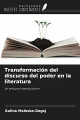 Transformación del discurso del poder en la literatura: Un enfoque interdisciplinar (Spanish Edition) cover image