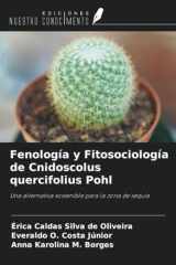 Fenología y Fitosociología de Cnidoscolus quercifolius Pohl: Una alternativa sostenible para la zona de sequía (Spanish Edition) cover image
