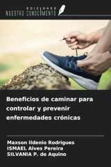 Beneficios de caminar para controlar y prevenir enfermedades crónicas (Spanish Edition) cover image