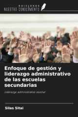 Enfoque de gestión y liderazgo administrativo de las escuelas secundarias: Liderazgo administrativo escolar (Spanish Edition) cover image