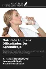 Nutrición Humana: Dificultades De Aprendizaje: Nutrición del medio interno humano en el tercer grado de Benín: dificultades de aprendizaje (Spanish Edition) cover image