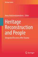 Heritage Reconstruction and People: Integrated Recovery After Trauma (Heritage Studies) cover image