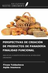 PERSPECTIVAS DE CREACIÓN DE PRODUCTOS DE PANADERÍA FINALIDAD FUNCIONAL: ANÁLISIS DE LA INGESTA EXCESIVA DE SAL DE MESA EN EL ORGANISMO (Spanish Edition) cover image