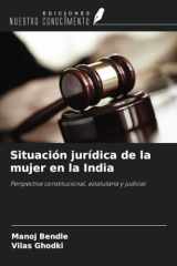 Situación jurídica de la mujer en la India: Perspectiva constitucional, estatutaria y judicial (Spanish Edition) cover image